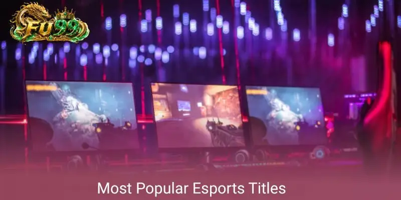 Most Popular Esports Titles