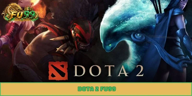 dota 2 fu99
