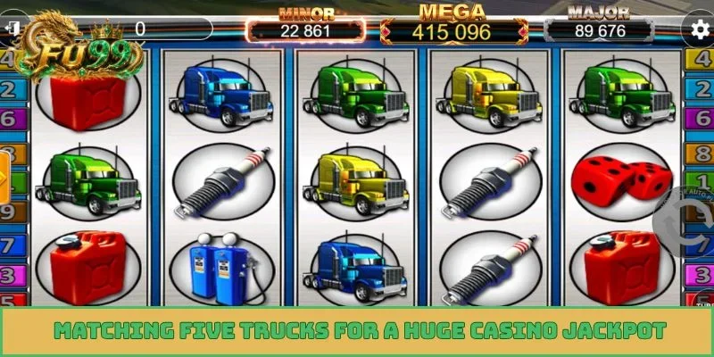 Matching five trucks for a huge casino jackpot