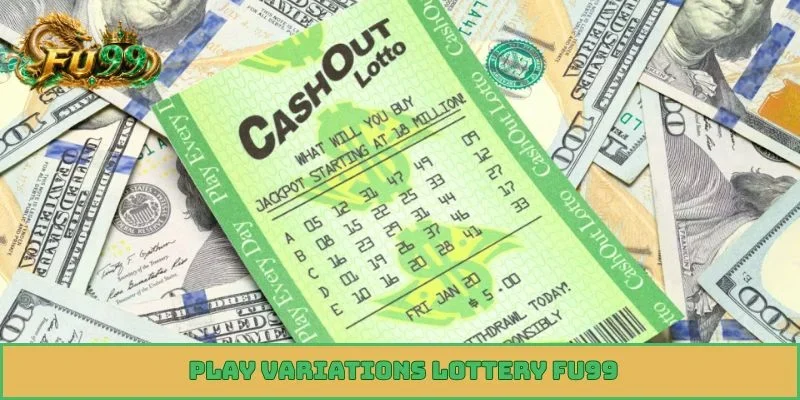 play variations lottery fu99