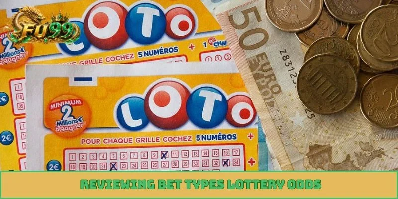 Reviewing Bet Types Lottery odds