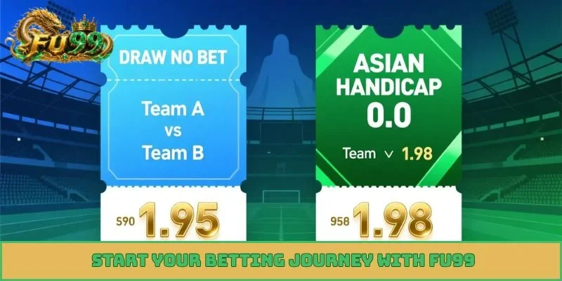 Start your betting journey with FU99
